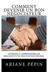 Comment devenir un bon négociateur