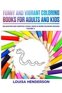 Funny And Vibrant Coloring Books For Adults And Kids