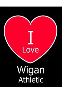 I Love Wigan Athletic