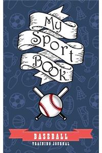 My Sport Book - Baseball Training Journal