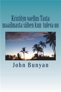 Kristityn vaellus Tasta maailmasta siihen kun tuleva on