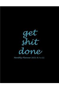 Get Shit Done