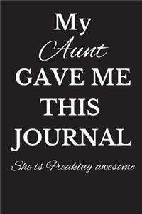 My Aunt Gave Me This Journal - She Is Freaking Awesome
