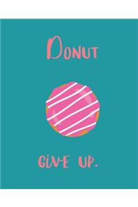 Donut Give Up