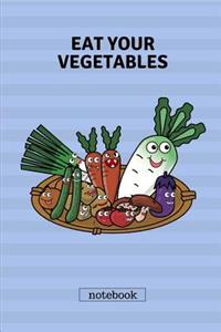 Eat Your Vegetables Notebook
