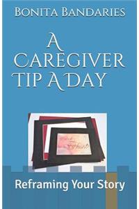 A Caregiver Tip A Day