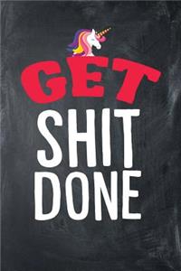 Get Shit Done