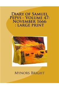 Diary of Samuel Pepys - Volume 47
