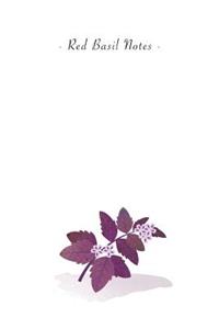 Red Basil Notes