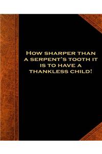Shakespeare Quote Serpent's Tooth Thankless Child School Comp Book 130 Pages