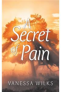 A Secret of Pain