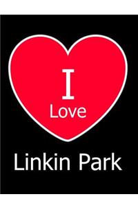 I Love Linkin Park