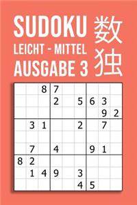 SUDOKU leicht - mittel - Ausgabe 3: 220 Rätsel auf 110 Seiten in Reisegröße ca. DIN A5 - Für Anfänger und Kenner