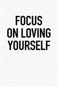 Focus on Loving
