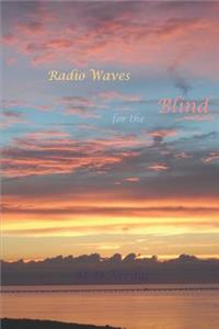 Radio Waves for the Blind