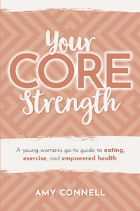 Your CORE Strength
