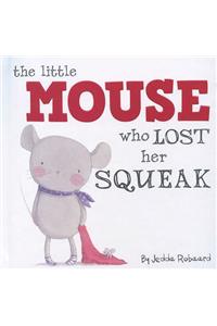 Little Mouse Who Lost Her Squeak