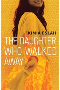 The Daughter Who Walked Away