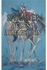 Spymaster Acceso Armageddon