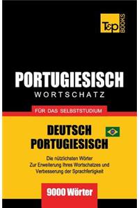 Portugiesisch - Wortschatz - für das Selbststudium - Deutsch-Portugiesisch - 9000 Wörter