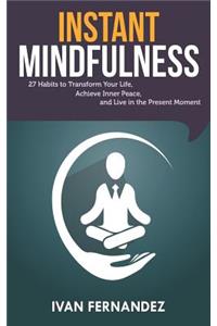 Instant Mindfulness