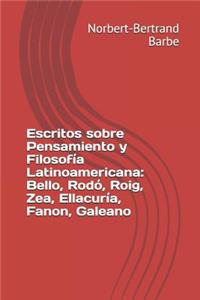 Escritos sobre Pensamiento y Filosofía Latinoamericana