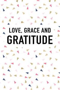 Love Grace and Gratitude