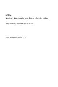 Magnetostrictive Direct Drive Motor