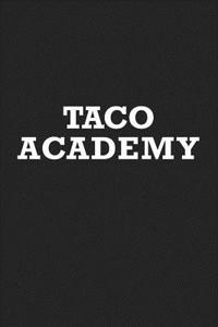 Taco Academy