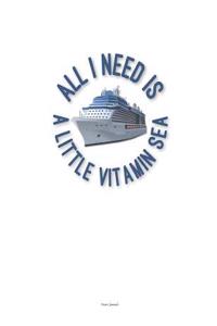All I Need Is a Little Vitamin Sea