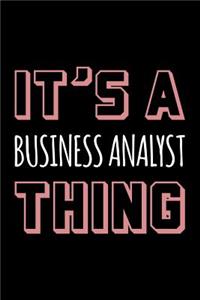 It's a Business Analyst Thing