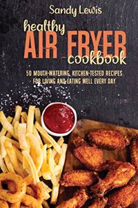 Healthy Air Fryer Cookbook