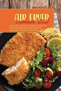 Air Fryer Cookbook 2021