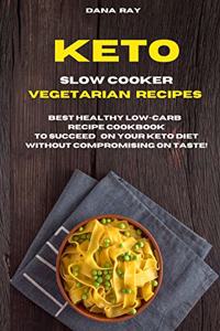 Keto Slow Cooker Vegetarian Recipes
