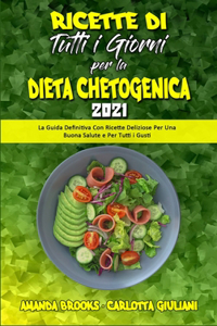 Ricette Di Tutti i Giorni per la Dieta Chetogenica 2021