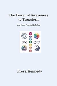 Power of Awareness to Transform
