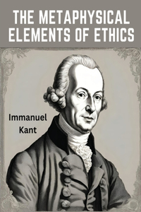 Metaphysical Elements of Ethics