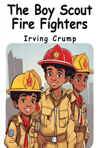 Boy Scout Fire Fighters