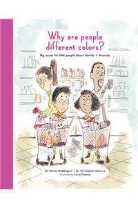 Why Are People Different Colors?