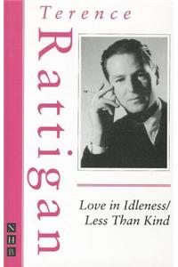 Love in Idleness/Less Than Kind