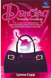 Dancing Round the Handbags