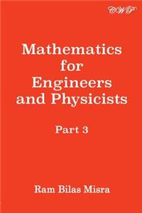 Mathematics for Engineers and Physicists, Part 3