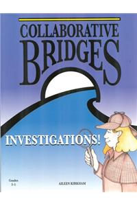 Collaborative Bridges: Investigations