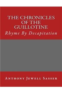 The Chronicles of The Guillotine