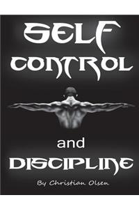 Self Control and Discipline: Motivational and Inspirational Reminders for the Soul