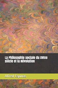 La Philosophie Sociale Du Xviiie Siècle Et La Révolution