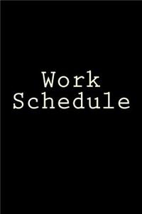 Work Schedule