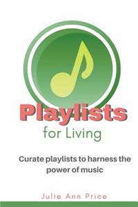 Playlists for Living