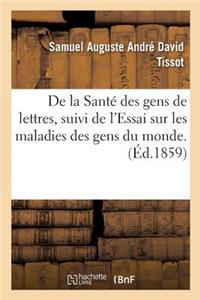 de la Santé Des Gens de Lettres, Suivi de l'Essai Sur Les Maladies Des Gens Du Monde