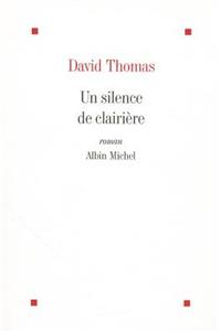 Un Silence de Clairière